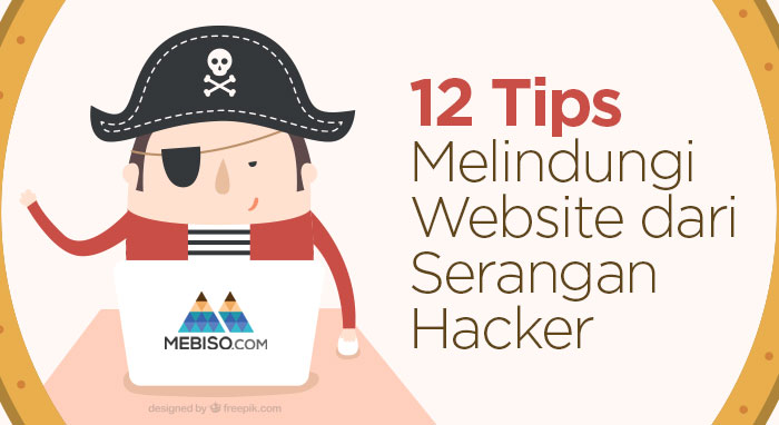 12 Tips Melindungi Website dari Serangan Hacker